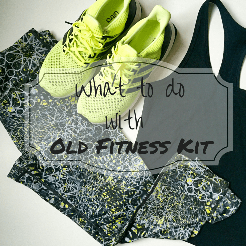 What to do with old fitness kit