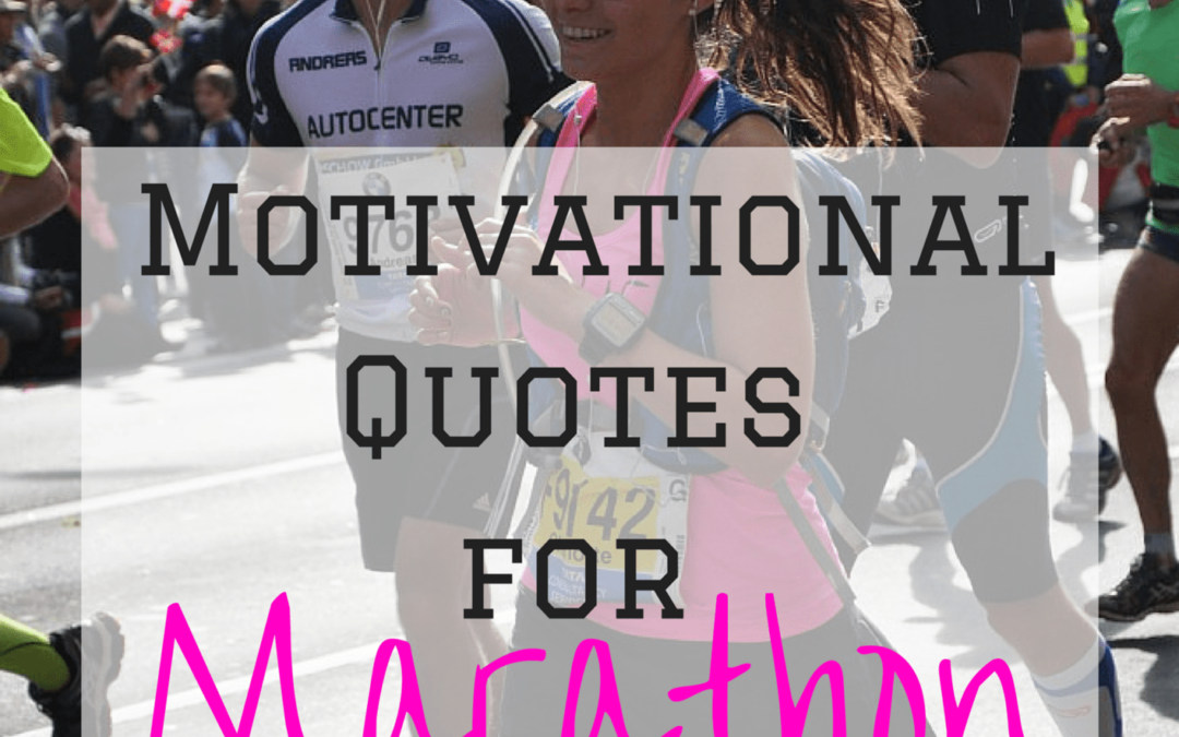 Motivational Running Quotes for the London Marathon