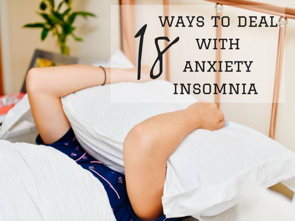 How to deal with anxiety related insomnia 